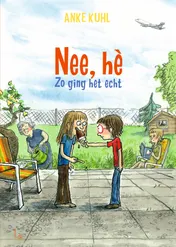 Omslag van Nee, hè - Zo ging het echt