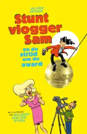 Omslag van Stuntvlogger Sam en de strijd om de award