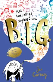 Omslag van Het toevallige dagboek van B.I.G.