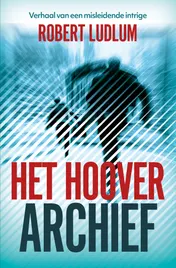 Omslag van Het Hoover Archief