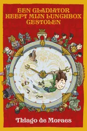 Omslag van Een gladiator heeft mijn lunchbox gestolen