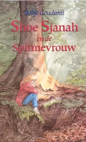 Omslag van Shoe Sjanah en de spinnevrouw
