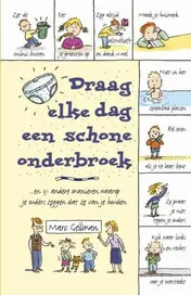 Omslag van Draag elke dag een schone onderbroek