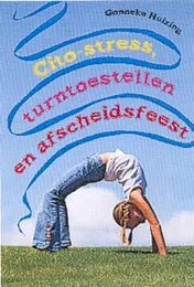 Omslag van Cito-stress, turntoestellen en afscheidsfeest