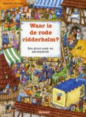Omslag van Waar is de rode ridderhelm?