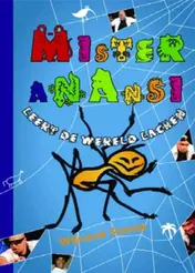 Omslag van Mister Anansi leert de wereld lachen