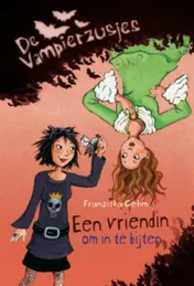 Omslag van Een vriendin om in te bijten