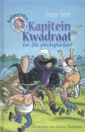 Omslag van Kapitein Kwadraat en de pechpiraat