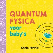 Omslag van Quantumfysica voor baby’s