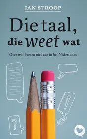 Omslag van Die taal, die weet wat