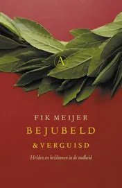 Omslag van Bejubeld en verguisd