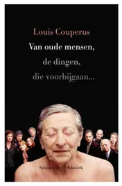 Omslag van Van oude mensen dingen die voorbijgaan