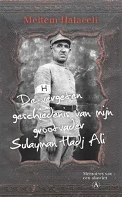 Omslag van De vergeten geschiedenis van mijn grootvader Sulayman Hadj Ali