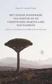 Omslag van Het joodse koninkrijk van Himyar en de christelijke martelaars van Nadjrân