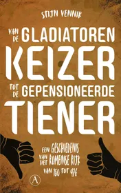 Omslag van Van de gladiatorenkeizer tot de gepensioneerde tiener
