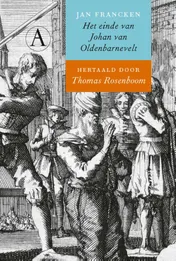 Omslag van Het einde van Johan van Oldenbarnevelt