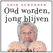 Omslag van Oud worden, jong blijven