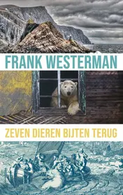 Omslag van Zeven dieren bijten terug