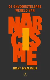Omslag van De onvoorstelbare wereld van narcisme