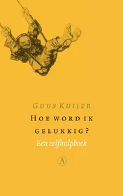 Omslag van Hoe word ik gelukkig?
