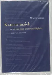 Omslag van Kamermuziek, of De weg naar de onverschilligheid
