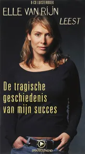 Omslag van Tragische geschiedenis van mijn succes