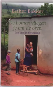Omslag van De bomen vliegen je om de oren