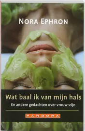 Omslag van Wat baal ik van mijn hals