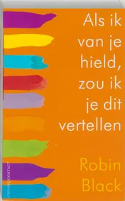 Omslag van Als ik van je hield, zou ik je dit vertellen