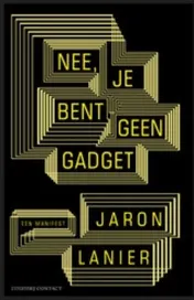Omslag van Nee, je bent geen gadget