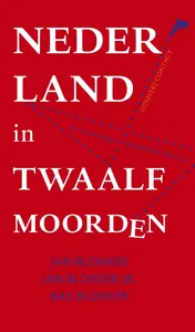 Omslag van Nederland in twaalf moorden