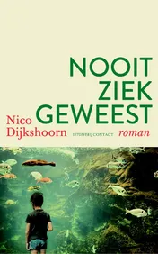 Omslag van Nooit ziek geweest