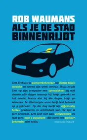 Omslag van Als je de stad binnenrijdt