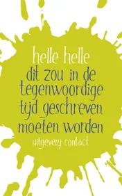 Omslag van Dit zou in de tegenwoordige tijd geschreven moeten worden