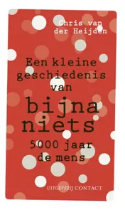 Omslag van Kleine geschiedenis van bijna niets