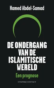 Omslag van De ondergang van de islamitische wereld