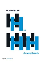 Omslag van Hoe H.H. de wereld redde