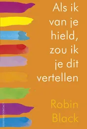 Omslag van Als ik van je hield, zou ik je dit vertellen