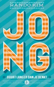 Omslag van Jong duurt langer dan je denkt