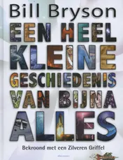 Omslag van Een heel kleine geschiedenis van bijna alles