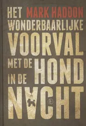 Omslag van Het wonderbaarlijke voorval met de hond in de nacht