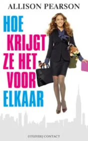 Omslag van Hoe krijgt ze het voor elkaar