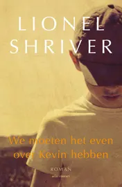 Omslag van We moeten het even over Kevin hebben