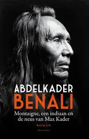 Omslag van Montaigne, een indiaan en de neus van Max Kader
