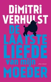 Omslag van De laatste liefde van mijn moeder