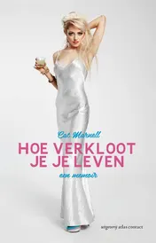 Omslag van Hoe verkloot je je leven
