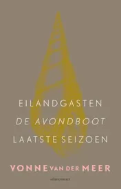 Omslag van Eilandgasten; De avondboot; Laatste seizoen