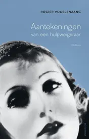 Omslag van Aantekeningen van een hulpweigeraar