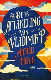 Omslag van De aftakeling van Vladimir P.