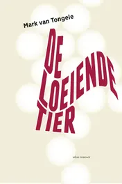 Omslag van De loeiende tier